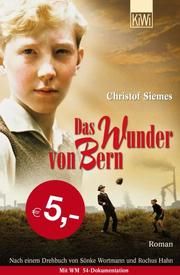 Das Wunder von Bern Siemes, Christof 9783462047899