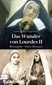 Das Wunder von Lourdes II Eggerking, Gunda Maria 9783810703309