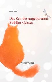 Das Zen des ungeborenen Buddha-Geistes Etaku, Bankei 9783943839517