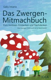 Das Zwergen-Mitmachbuch Inkaria, Gaby 9783988860040