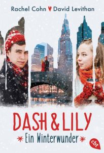 Dash & Lily - Ein Winterwunder Cohn, Rachel/Levithan, David 9783570311912
