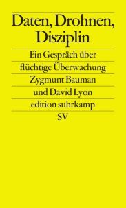 Daten, Drohnen, Disziplin Bauman, Zygmunt/Lyon, David 9783518126677