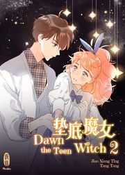 Dawn the Teen Witch 2 Jiao Xiang Ting/Tang Tang 9783910748248