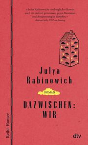 Dazwischen: Wir Rabinowich, Julya 9783423627887