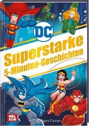 DC Superhelden: Superstarke 5-Minuten-Geschichten  9783845121390