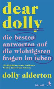 Dear Dolly. Die besten Antworten auf die wichtigsten Fragen im Leben Alderton, Dolly 9783455016345