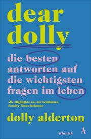 Dear Dolly. Die besten Antworten auf die wichtigsten Fragen im Leben Alderton, Dolly 9783455018189