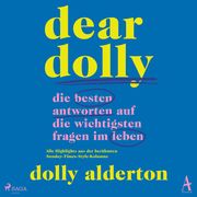 Dear Dolly: Die besten Antworten auf die wichtigsten Fragen im Leben Alderton, Dolly 9783987360558