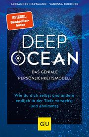 DEEP OCEAN - das geniale Persönlichkeitsmodell Hartmann, Alexander/Buchner, Vanessa 9783833888793