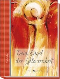 Dein Engel der Gelassenheit Baltes, Gisela 9783766621320