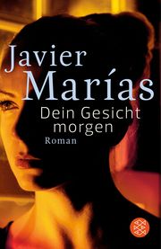 Dein Gesicht morgen Marías, Javier 9783596703449