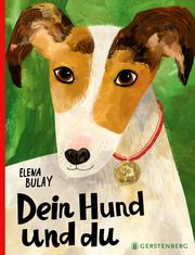 Dein Hund und du Bulay, Elena 9783836962223