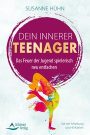 Dein Innerer Teenager - Das Feuer der Jugend spielerisch neu entfachen Hühn, Susanne 9783843492263