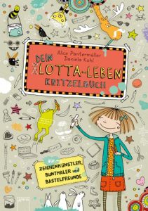 Dein Lotta-Leben - Kritzelbuch Pantermüller, Alice/Kohl, Daniela 9783401603094