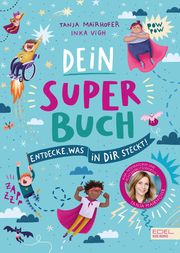 Dein Super-Buch Mairhofer, Tanja 9783961292950