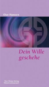 Dein Wille geschehe Hanssen, Olav 9783878686538