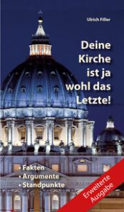 Deine Kirche ist ja wohl das Letzte! Filler, Ulrich 9783863573522