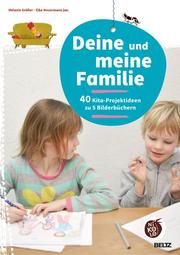 Deine und meine Familie Gräßer, Melanie/Hovermann jun, Eike 9783407727794