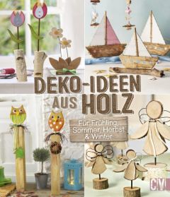 Deko-Ideen aus Holz Auenhammer, Gerlinde/Dawidowsk, Marion/Diepolder, Annette u a 9783838836256