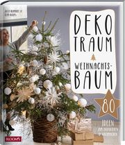 Dekotraum Weihnachtsbaum Bramhoff, Julia/Team BLOOM's 9783965630505