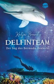 DelfinTeam - Der Sog des Bermudadreiecks Brandis, Katja 9783401512440
