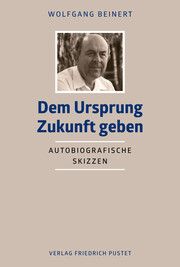 Dem Ursprung Zukunft geben Beinert, Wolfgang (Dr.) 9783791734415
