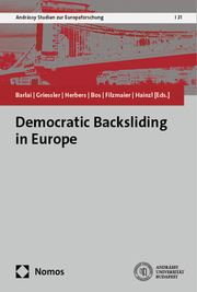 Democratic Backsliding in Europe Melani Barlai/Christina Griessler/Martin R Herbers et al 9783756008599