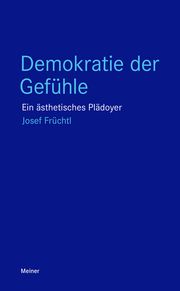 Demokratie der Gefühle Früchtl, Josef 9783787340484