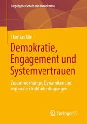 Demokratie, Engagement und Systemvertrauen Thomas Klie 9783658447069