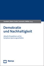 Demokratie und Nachhaltigkeit Tobias Gumbert/Carolin Bohn/Doris Fuchs u a 9783848788095
