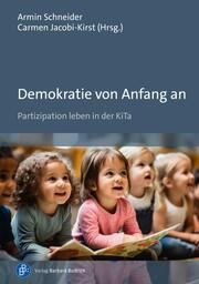 Demokratie von Anfang an Armin Schneider/Carmen Jacobi-Kirst 9783847430360
