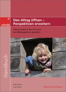 Den Alltag öffnen - Perspektiven erweitern Mienert, Malte/Vorholz, Heidi 9783867234955