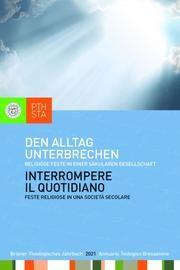 Den Alltag unterbrechen Jörg Ernesti/Martin M Lintner/Markus Moling 9783702240141