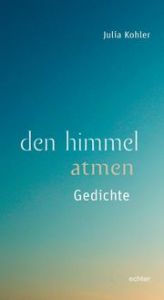 den himmel atmen Kohler, Julia 9783429057619