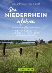 Den Niederrhein erfahren O'Bryan, Linda/Zaglitsch, Hans 9783734321481