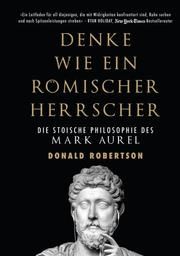 Denke wie ein römischer Herrscher Robertson, Donald 9783959722513