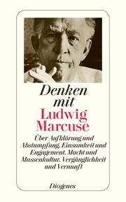 Denken mit Ludwig Marcuse Marcuse, Ludwig 9783257237382