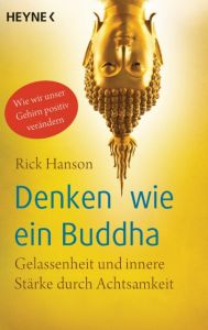 Denken wie ein Buddha Hanson, Rick 9783453703506