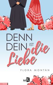 Denn dein ist die Liebe Montán, Flora 9783956513862