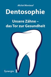 Dentosophie Montaud, Michel 9783907246481