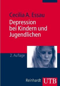 Depression bei Kindern und Jugendlichen Essau, Cecilia A 9783825222949