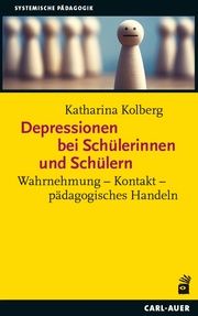 Depressionen bei Schülerinnen und Schülern Kolberg, Katharina 9783849705411