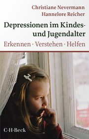 Depressionen im Kindes- und Jugendalter Nevermann, Christiane/Reicher, Hannelore 9783406809620