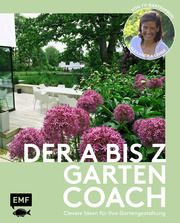 Der A bis Z-Gartencoach - Von TV-Gartenprofi Alexandra Lehne Lehne, Alexandra 9783745904949