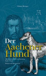Der Aachener Hund Krieger, Günter 9783867121606