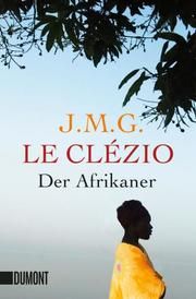 Der Afrikaner Le Clézio, Jean-Marie Gustave 9783832161040