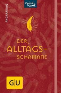 Der Alltagsschamane Angakkorsuaq, Angaangaq/Quarch, Christoph 9783833848049