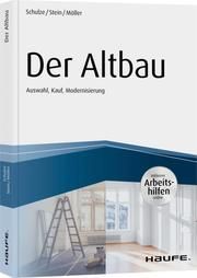 Der Altbau Schulze, Eike/Stein, Anette/Möller, Stefan 9783648138106