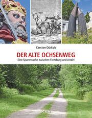 Der alte Ochsenweg Dürkob, Carsten (Dr.) 9783804215399