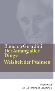 Der Anfang aller Dinge / Weisheit der Psalmen Guardini, Romano 9783786733676